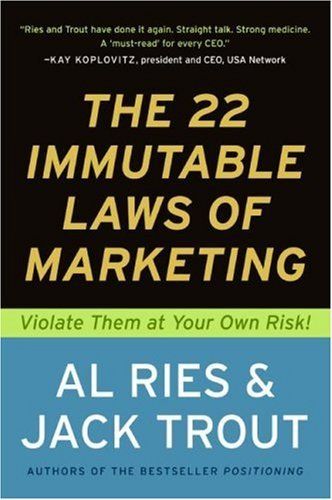 The 22 Immutable Laws of Marketing